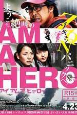 Watch I Am a Hero Myflixer