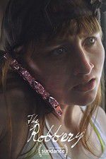 Watch The Robbery Myflixer