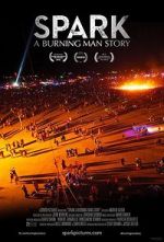 Watch Spark: A Burning Man Story Myflixer