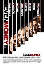 Watch Even Money Myflixer