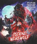 Watch Cocaine Werewolf Myflixer