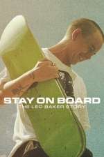 Watch Stay on Board: The Leo Baker Story Myflixer
