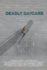Watch Deadly Daycare Myflixer
