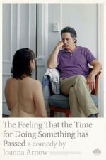 Watch The Feeling That the Time for Doing Something Has Passed Myflixer