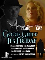 Watch Good Grief It\'s Friday Myflixer