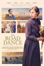Watch The Road Dance Myflixer