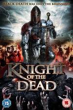 Watch Knight of the Dead Myflixer