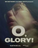 Watch O, Glory! (Short 2022) Myflixer