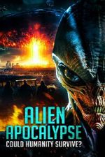 Watch Alien Apocalypse: Could Humanity Survive? Myflixer