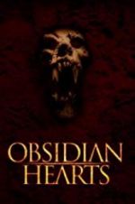 Watch Obsidian Hearts Myflixer