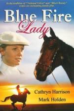 Watch Blue Fire Lady Myflixer