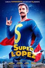 Watch Superlopez Myflixer