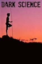 Watch Dark Science Myflixer