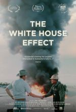 Watch The White House Effect Myflixer