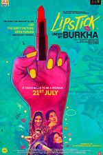 Watch Lipstick Under My Burkha Myflixer