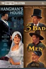 Watch 3 Bad Men Myflixer