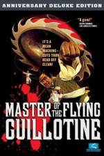 Watch Master of the Flying Guillotine Myflixer