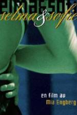 Watch Selma & Sofie Myflixer