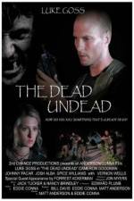 Watch The Dead Undead Myflixer