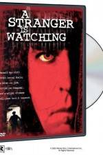 Watch A Stranger Is Watching Myflixer