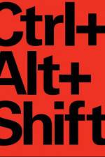 Watch Ctrl Alt Shift Myflixer