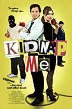 Watch Kidnap Me Myflixer