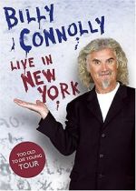 Watch Billy Connolly: Live in New York Myflixer