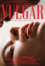 Watch Vulgar Myflixer