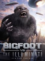 Watch Bigfoot vs the Illuminati Myflixer