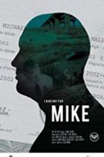 Watch Looking for Mike Myflixer