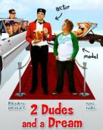 Watch 2 Dudes and a Dream Myflixer