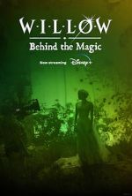 Watch Willow: Behind the Magic (Short 2023) Myflixer