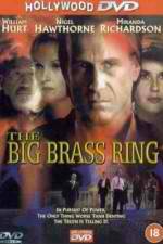 Watch The Big Brass Ring Myflixer