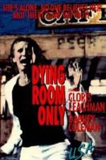 Watch Dying Room Only Myflixer