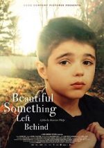 Watch Beautiful Something Left Behind Myflixer
