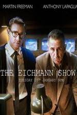 Watch The Eichmann Show Myflixer