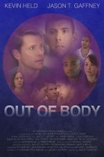 Watch Out of Body Myflixer