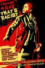 Watch Trevor Noah: That's Racist Myflixer