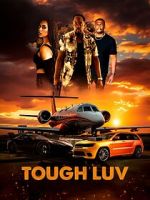 Watch Tough Luv Myflixer