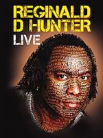 Watch Reginald D Hunter Live Myflixer