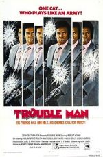 Watch Trouble Man Myflixer