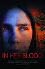 Watch In Her Blood Myflixer