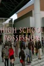 Watch High School Possession Myflixer