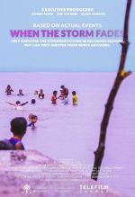 Watch When the Storm Fades Myflixer