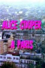Watch Alice Cooper � Paris Myflixer
