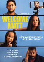Watch Welcome Matt Myflixer