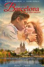 Watch Barcelona A Love Untold Myflixer