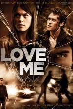 Watch Love Me Myflixer