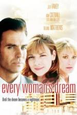 Watch Every Woman's Dream Myflixer
