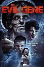Watch The Evil Gene Myflixer